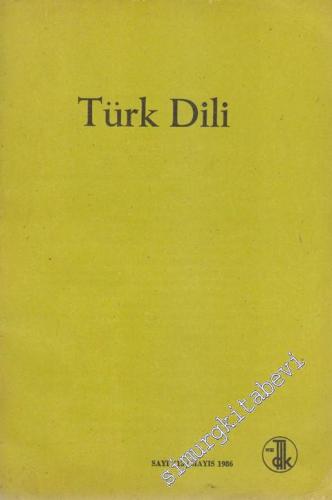 Türk Dili Aylık Dil Dergisi - 413 LI 36 Mayıs