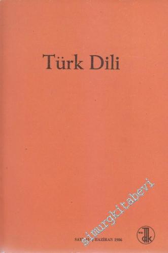 Türk Dili Aylık Dil Dergisi - 414 LI 36 Haziran