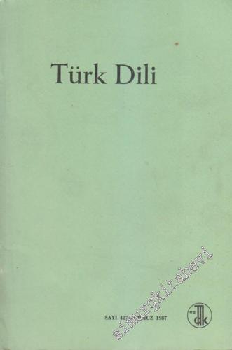 Türk Dili: Aylık Dil Dergisi - 427 Temmuz