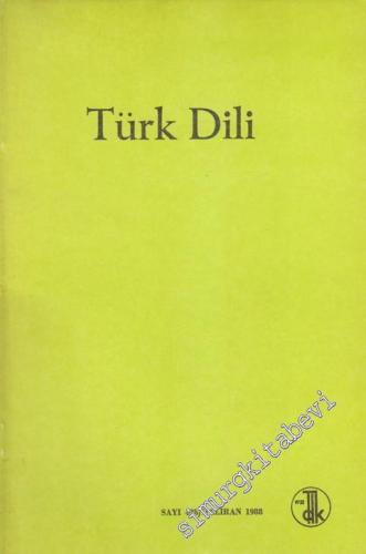 Türk Dili: Aylık Dil Dergisi - 438 Haziran