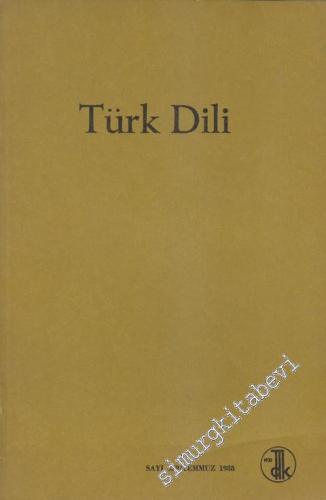 Türk Dili: Aylık Dil Dergisi - 439 Temmuz