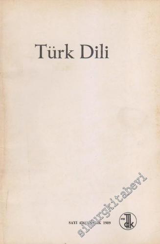 Türk Dili: Aylık Dil Dergisi - 456 Aralık