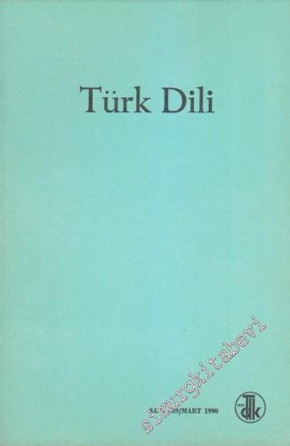 Türk Dili: Aylık Dil Dergisi - 459 Mart