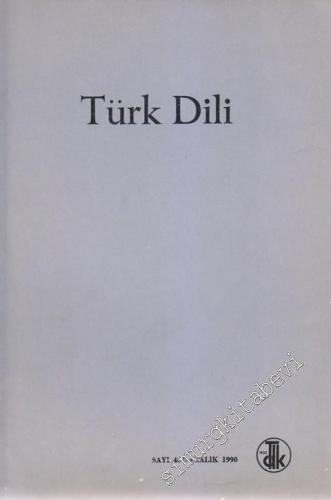 Türk Dili: Aylık Dil Dergisi - 468 Aralık