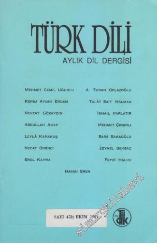 Türk Dili: Aylık Dil Dergisi - 478 Ekim