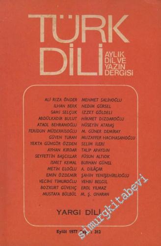 Türk Dili Aylık Dil Dergisi - Dosya: Yargı Dili - Sayı: 312 36 27 Eylü