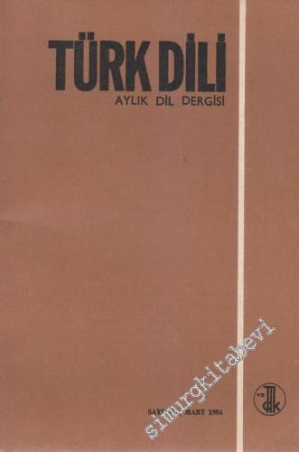 Türk Dili Aylık Dil Dergisi - Sayı: 387 Mart