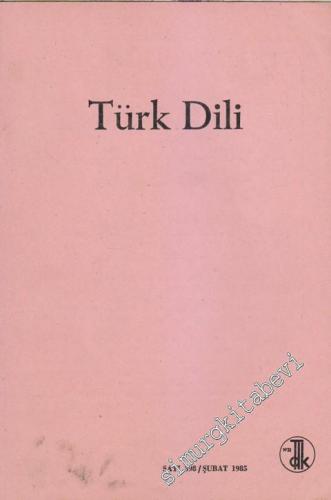 Türk Dili Aylık Dil Dergisi - Sayı: 398      Şubat
