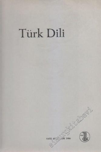 Türk Dili Aylık Dil Dergisi - Sayı: 419 LI 36 Kasım