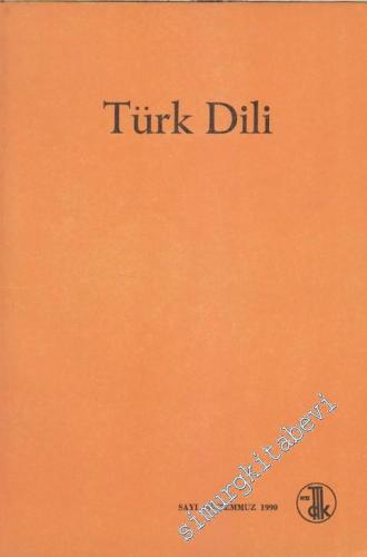 Türk Dili Aylık Dil Dergisi - Sayı: 463 Temmuz