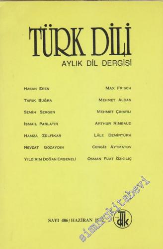 Türk Dili Aylık Dil Dergisi - Sayı: 486 Haziran
