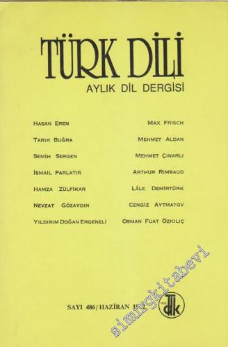 Türk Dili Aylık Dil Dergisi - Sayı: 486 Haziran