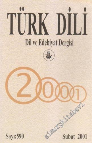 Türk Dili Aylık Dil Dergisi - Sayı: 590  XLIV    Şubat