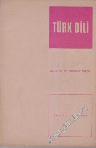 Türk Dili Aylık Dil ve Edebiyat Dergisi - 217 XXI 19 Ekim