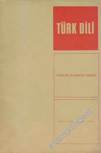 Türk Dili Aylık Dil ve Edebiyat Dergisi - 229 XXII 19 Ekim