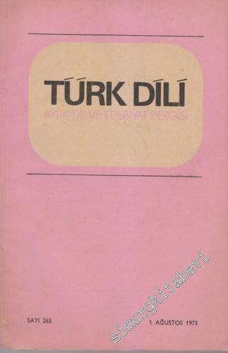 Türk Dili Aylık Dil ve Edebiyat Dergisi - 263 28 22 Ağustos