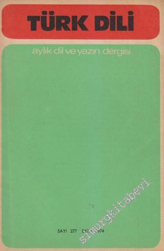 Türk Dili Aylık Dil ve Edebiyat Dergisi - 277 30 24 Aralık