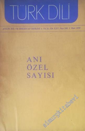 Türk Dili Aylık Dil ve Edebiyat Dergisi, Anı Özel Sayısı - Sayı: 246 2