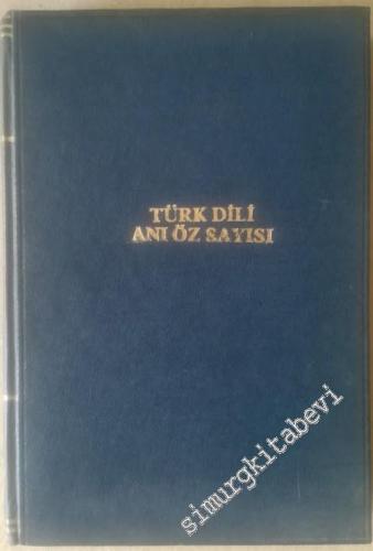 Türk Dili: Aylık Dil ve Edebiyat Dergisi, Anı Özel Sayısı - Sayı: 246 
