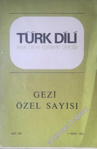 Türk Dili: Aylık Dil ve Edebiyat Dergisi Gezi Özel Sayısı - Sayı: 258 