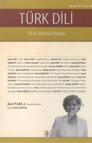 Türk Dili Aylık Dil ve Edebiyat Dergisi - Jale Parla İle Eserleri Üzer