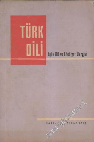 Türk Dili Aylık Dil ve Edebiyat Dergisi - Sayı: 199  XVIII    Nisan