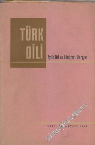Türk Dili Aylık Dil ve Edebiyat Dergisi - Sayı: 204  XXI  19  Eylül