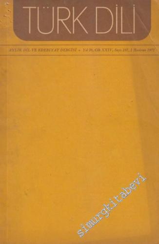 Türk Dili Aylık Dil ve Edebiyat Dergisi  - Sayı: 237  Cilt: 24  Yıl: 20  Haziran