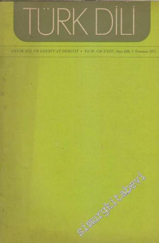 Türk Dili Aylık Dil ve Edebiyat Dergisi - Sayı: 238  XXIV  20  Temmuz