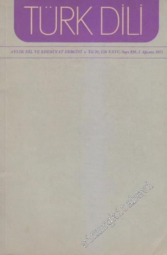 Türk Dili Aylık Dil ve Edebiyat Dergisi  - Sayı: 239  Cilt: 24  Yıl: 20  Ağustos
