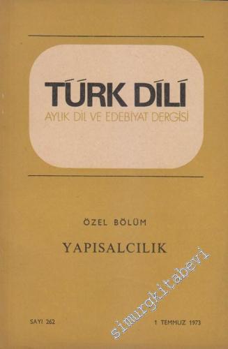 Türk Dili Aylık Dil ve Edebiyat Dergisi  - Sayı: 261  Cilt: 28  Yıl: 22  Haziran