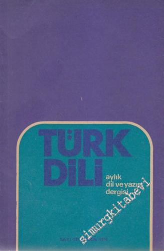 Türk Dili Aylık Dil ve Edebiyat Dergisi - Sayı: 271 Cilt: 29 Yıl: 24 N