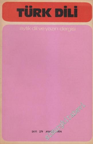Türk Dili Aylık Dil ve Edebiyat Dergisi  - Sayı: 279  30  24  Ekim