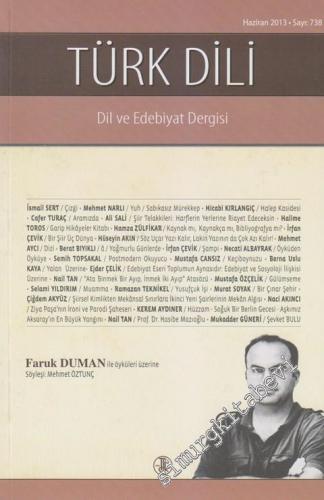 Türk Dili Aylık Dil ve Edebiyat Dergisi: Sayı 738 - Sayı: 738 Cilt: 10