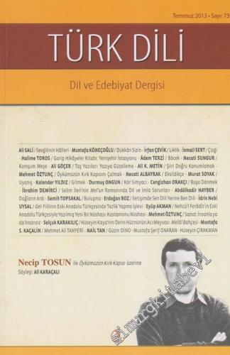 Türk Dili Aylık Dil ve Edebiyat Dergisi: Sayı 739 - Sayı: 739 Temmuz