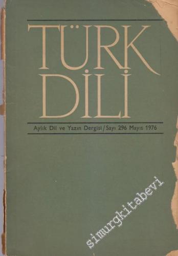 Türk Dili Aylık Dil ve Yazın Dergisi - 296  XXXIII  26  Mayıs