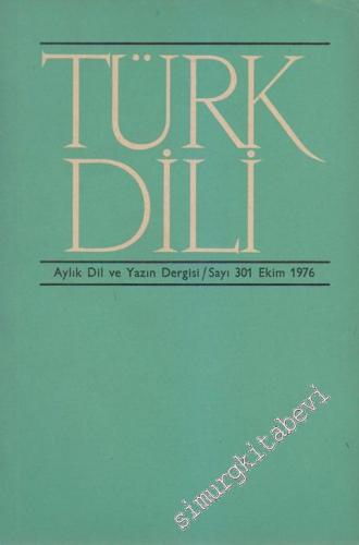 Türk Dili Aylık Dil ve Yazın Dergisi - 301 XXXIV 27 Ekim