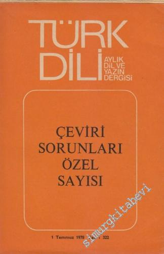 Türk Dili Aylık Dil ve Yazın Dergisi - Dosya: Çeviri Sorunları Özel Sa