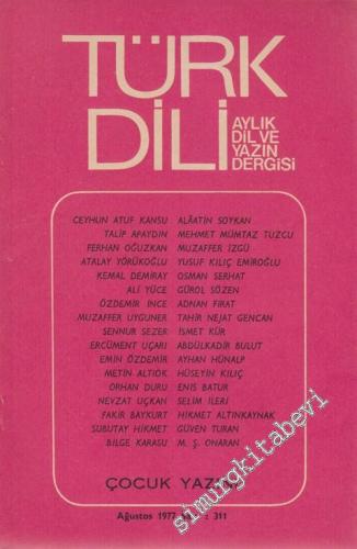 Türk Dili Aylık Dil ve Yazın Dergisi - Dosya: Çocuk Yazını - 311 XXXVI
