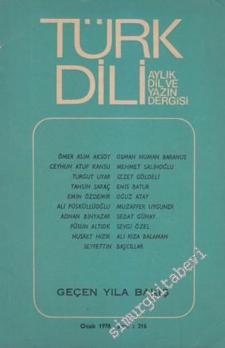 Türk Dili, Aylık Dil ve Yazın Dergisi: Geçen Yıla Bakış - 316 XXXVII 2