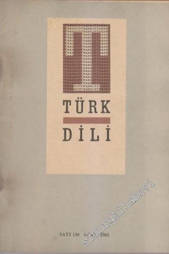 Türk Dili Aylık Fikir ve Edebiyat Dergisi  - 136  XII    Ocak