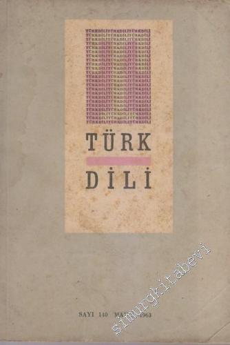 Türk Dili Aylık Fikir ve Edebiyat Dergisi - 140 XII Mayıs
