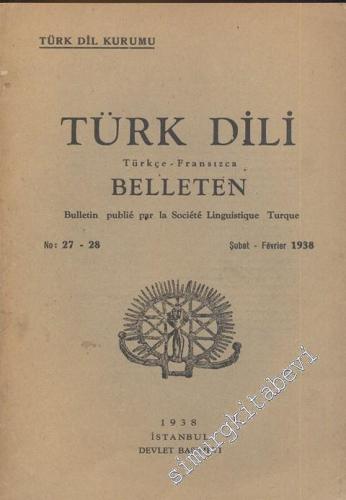 Türk Dili Belleten Türkçe - Fransızca  - Sayı:27-28      Şubat