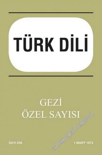 Türk Dili Dergisi Gezi Özel Sayısı TIPKIBASIM - Sayı: 258 Mart