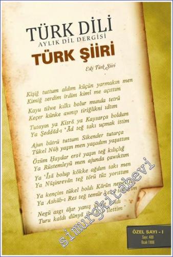 Türk Dili Dergisi Türk Şiiri Özel Sayısı 1: Eski Türk Şiiri TIPKIBASIM