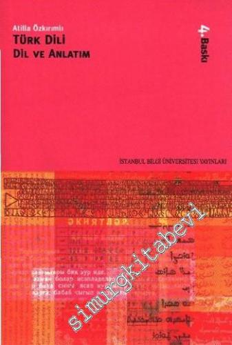 Türk Dili, Dil ve Anlatım: Yaşayan Türkçe Üzerine Bir Deneme -        2001
