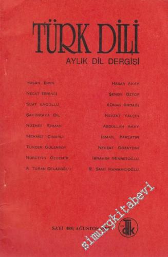 Türk Dili Dil ve Edebiyat Dergisi  - 488      Ağustos