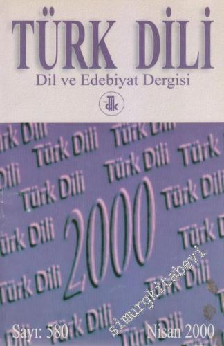 Türk Dili Dil ve Edebiyat Dergisi - 580 Nisan