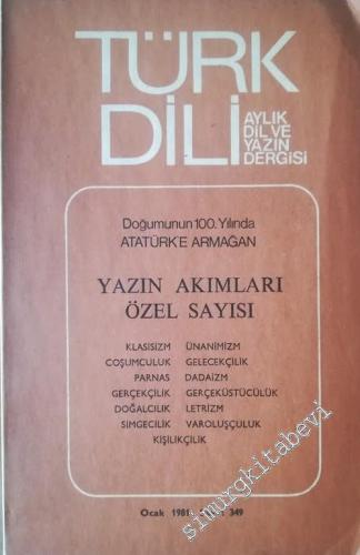 Türk Dili : Dil ve Edebiyat Dergisi Yazın Akımları Özel Sayısı: Doğumu