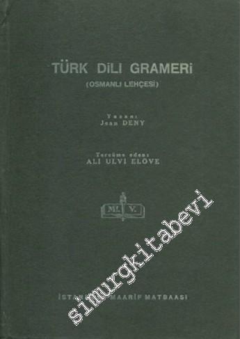 Türk Dili Grameri - Osmanlı Lehçesi